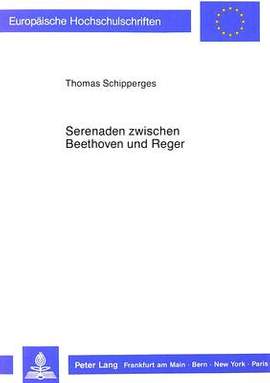 Serenaden Zwischen Beethoven Und Reger: Beitraege Zur Geschichte Der Gattung