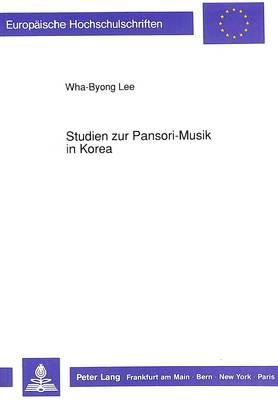Studien Zur Pansori-Musik in Korea