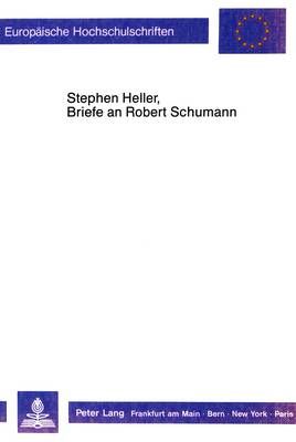 Stephan Heller, Briefe an Robert Schumann