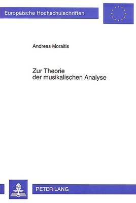 Zur Theorie Der Musikalischen Analyse