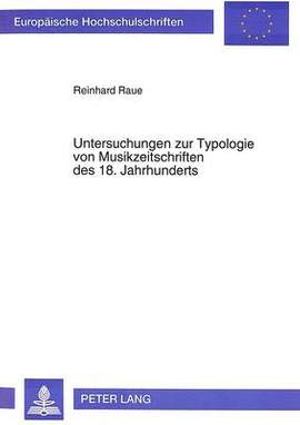 Untersuchungen Zur Typologie Von Musikzeitschriften Des 18. Jahrhunderts
