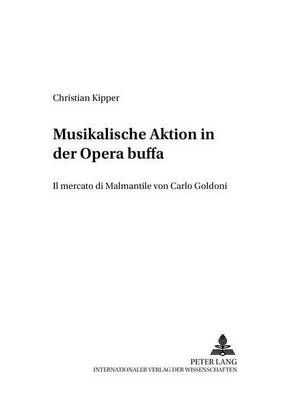 Musikalische Aktion in Der Opera Buffa: «Il Mercato Di Malmantile» Von Carlo Goldoni