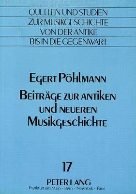Beitraege Zur Antiken Und Neueren Musikgeschichte