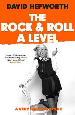 Rock & Roll A Level: The only quiz book you need