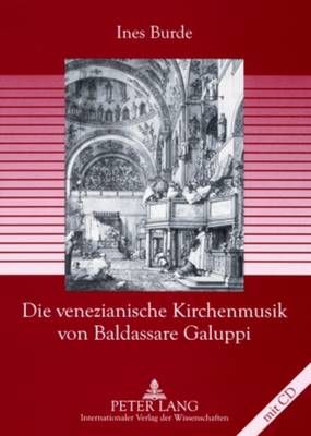 Die venezianische Kirchenmusik von Baldassare Galuppi
