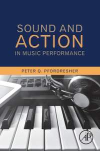 Sound and Action in Music Performance