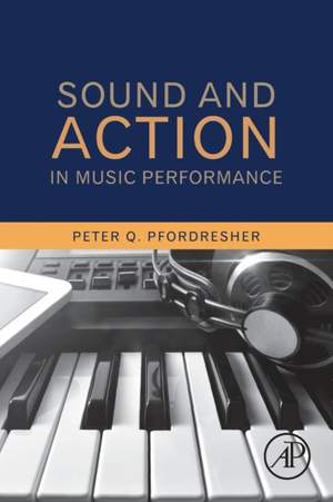 Sound and Action in Music Performance