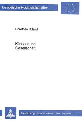 Kuenstler Und Gesellschaft: Die Libretti Und Schriften Des Jungen Richard Wagner Aus Germanistischer Sicht