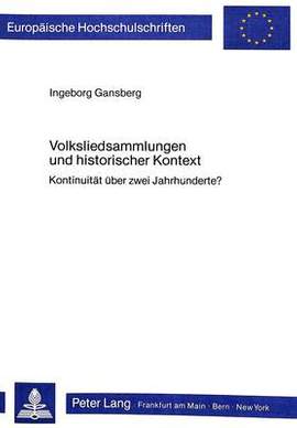 Volksliedsammlungen Und Historischer Kontext: Kontinuitaet Ueber Zwei Jahrhunderte