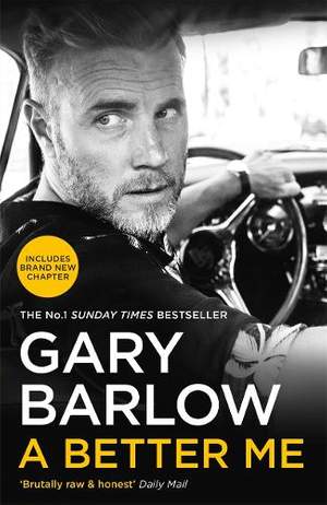 A Better Me: This is Gary Barlow as honest, heartfelt and more open than ever before