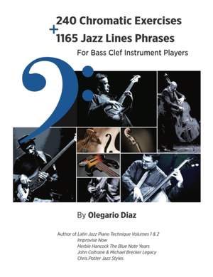 240 Chromatic Exercises + 1165 Jazz Lines Phrases for Bass Clef Instrument Players Product Image