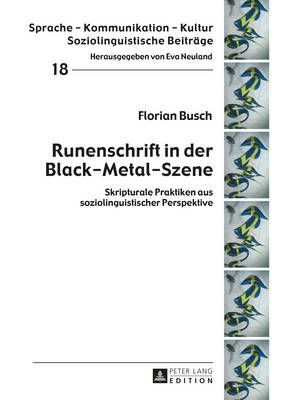 Runenschrift in der Black-Metal-Szene: Skripturale Praktiken aus soziolinguistischer Perspektive
