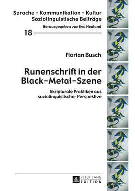Runenschrift in der Black-Metal-Szene: Skripturale Praktiken aus soziolinguistischer Perspektive