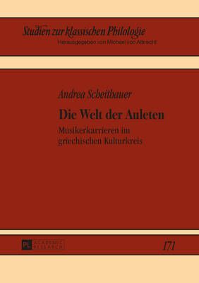 Die Welt der Auleten: Musikerkarrieren im griechischen Kulturkreis