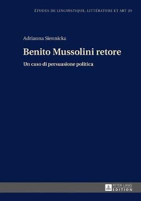 Benito Mussolini retore: Un caso di persuasione politica