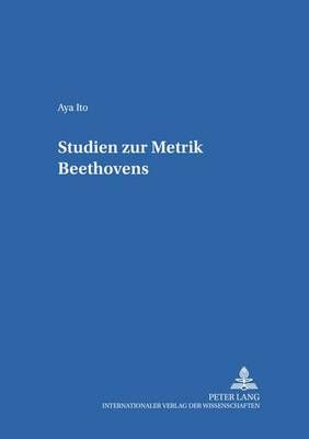 Studien Zur Metrik Beethovens