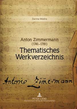 Anton Zimmermann (1741-1781): Thematisches Werkverzeichnis
