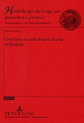 Goethes Musikalische Reise in Italien