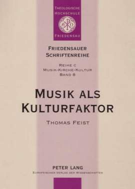 Musik ALS Kulturfaktor: Beobachtungen Zur Theorie Und Empirie Christlicher Popularmusik