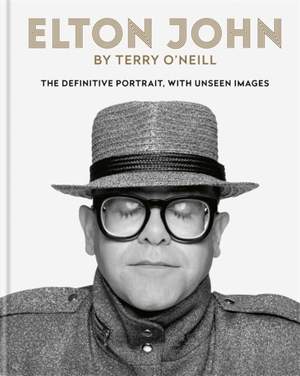 Elton John by Terry O'Neill: The definitive portrait, with unseen images