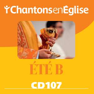 Chantons en Église: Été B (CD 107)