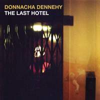 Donnacha Dennehy: The Last Hotel
