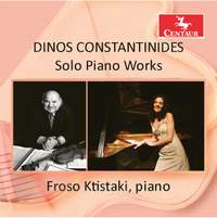 Dinos Constantinides: Solo Piano Works