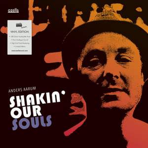 Shakin' Our Souls - Vinyl Edition