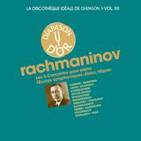 Rachmaninov: Symphonies et concertos pour piano - La discothèque idéale de Diapason, Vol. 12