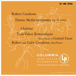 Casadesus: 3 Danses méditerranéennes - Chabrier: 3 Valses romantiques - Fauré: Dolly Suite
