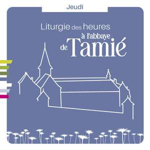 Office à l'Abbaye de Tamié: Jeudi (Louange au long des jours)