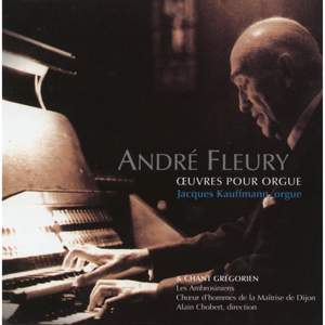 Fleury: Oeuvres pour orgue, Vol. 1 & Chant grégorien
