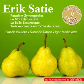 Erik Satie (Les indispensables de Diapason)
