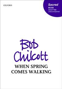 Chilcott, Bob: When spring comes walking