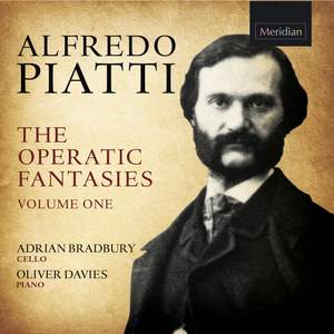 Alfredo Piatti: The Operatic Fantasies Vol. 1
