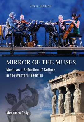 Mirror of the Muses: Music As a Reflection of Culture in the Western Tradition
