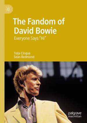 The Fandom of David Bowie: Everyone Says "Hi"