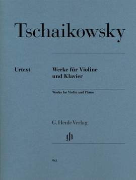 Tchaikovsky, P I: Werke für Violine und Klavier