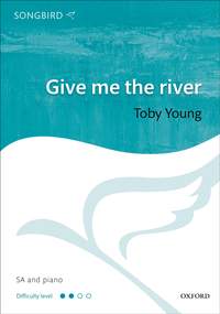 Young, Toby: Give me the river
