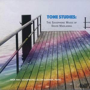 Tone Studies: The Saxophone Music of David Maslanka