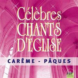 Célèbres chants d'église Carême / Pâques
