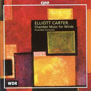 Carter: Chamber Music for Winds