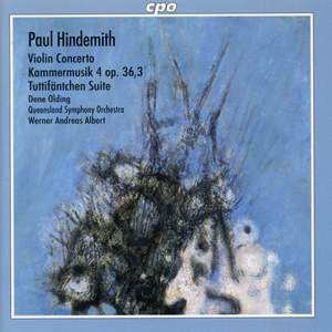 Hindemith: Violin Concerto, Kammermusik No. 4 & Tuttifäntchen Suite