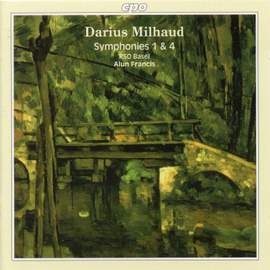 Milhaud: Symphonies Nos. 1 & 4