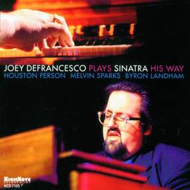 Joey DeFrancesco Plays Sinatra His Way