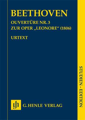 Beethoven, L v: Overture no. 3 for the Opera "Leonore" (1806)