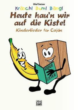 Kräsch! Bum! Bäng! Heute hau’n wir auf die Kiste!