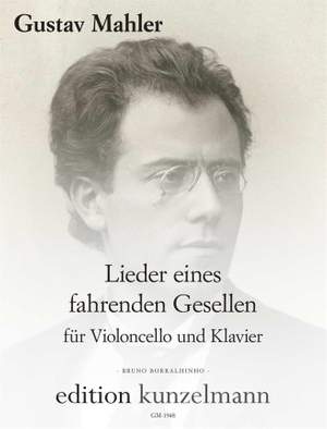 Mahler, Gustav: Lieder eines fahrenden Gesellen