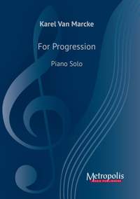 Karel van Marcke: For Progression