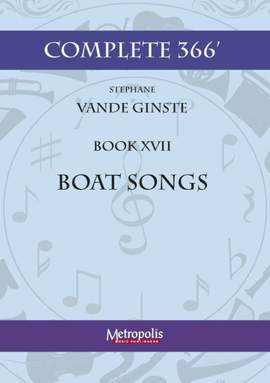 Stéphane Vande Ginste: Complete 366' Book 17: Boatsongs